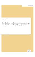 Einfluss der Informationstechnologie auf den Wirtschaftsprüfungsprozess