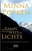 Im Kampf um die Welt des Lichts: Lebenserinnerungen und Bekenntnisse einer Ärztin(German)