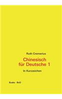 Chinesisch für Deutsche 1