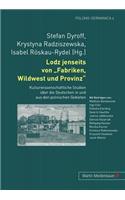 Lodz Jenseits Von Fabriken, Wildwest Und Provinz