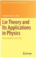 Lie Theory and Its Applications in Physics