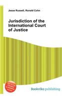 Jurisdiction of the International Court of Justice