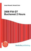 2008 Fia GT Bucharest 2 Hours