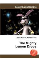 The Mighty Lemon Drops