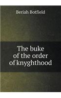 The Buke of the Order of Knyghthood