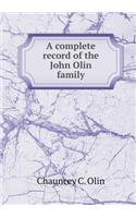 A Complete Record of the John Olin Family