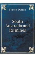 South Australia and its mines