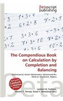 Compendious Book on Calculation by Completion and Balancing