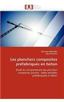 Les Planchers Composites Pr�fabriqu�s En B�ton: (Omn.Univ.Europ.)