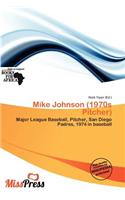 Mike Johnson (1970s Pitcher)