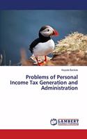 Problems of Personal Income Tax Generation and Administration