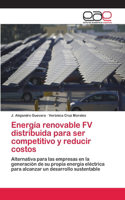 Energía renovable FV distribuida para ser competitivo y reducir costos