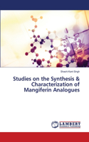 Studies on the Synthesis & Characterization of Mangiferin Analogues