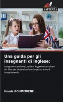 Una guida per gli insegnanti di inglese