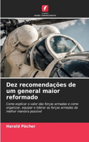 Dez recomendações de um general maior reformado