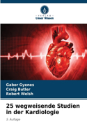 25 wegweisende Studien in der Kardiologie