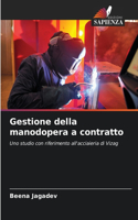 Gestione della manodopera a contratto