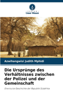 Die Ursprünge des Verhältnisses zwischen der Polizei und der Gemeinschaft