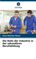 Die Rolle der Industrie in der sekundären Berufsbildung