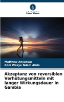 Akzeptanz von reversiblen Verhütungsmitteln mit langer Wirkungsdauer in Gambia