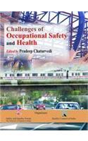 Challenges of Occupational Safety and Health