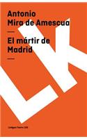 El mártir de Madrid