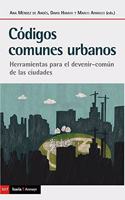 Codigos comunes urbanos: Herramientas para el devenir comun de las ciudades