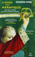 Il pozzo delle meraviglie. Fiabe, novelle e racconti popolari siciliani
