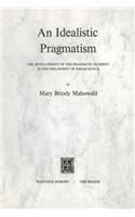 Idealistic Pragmatism