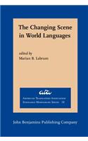 The  Changing Scene in World Languages: Issues and challenges(IX American Translators Association Scholarly Monograph Series)