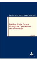 Building Social Europe Through the Open Method of Co-Ordination