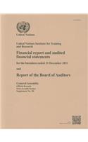 Report of the Board of Auditors on Un Institute for Training and Research for Year Ended 31 December 2011