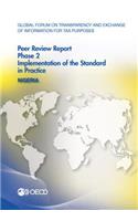 Global Forum on Transparency and Exchange of Information for Tax Purposes Peer Reviews: Nigeria 2016: Phase 2: Implementation of the Standard in Practice