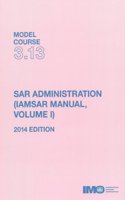 SAR administration (IAMSAR Manual Volume I): 3.13 (IMO model course)