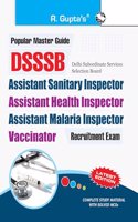 Dsssb—Assistant Health Inspector/Assistant Malaria Inspector/Vaccinator Exam Guide