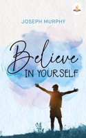 Believe in Yourself