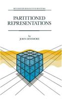 Partitioned Representations