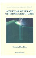 Nonlinear Waves And Offshore Structures