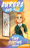 Aurora And The Two Norths
