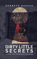 Dirty Little Secrets