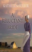 A Reluctant Bride