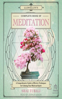 Llewellyn's Complete Book of Meditation