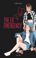 The Ex Emergency
