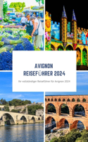 Avignon Reisefuhrer 2024