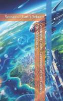 Scattered Gods: Guardians of the Golden Age (Season 2): Season 2: Earth Reborn