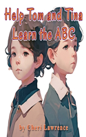 Help Tom and Tina Learn the ABC