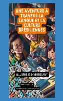 Une aventure dans la langue et la culture brésiliennes