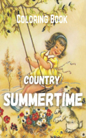 Country Summertime Coloring Book: Relaxing Pages With Summertime and Country Scenes