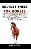 Equine Fitness For Horses