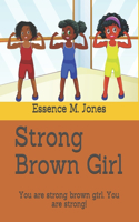 Strong Brown Girl